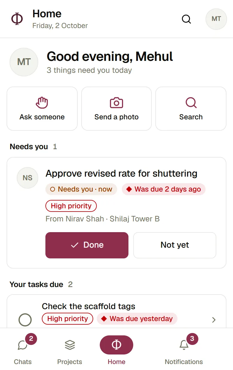 Mehul’s Home in the app: an ask from Nirav Shah to approve the revised shuttering rate, with Done and Not yet, and Mehul’s own tasks that are due.